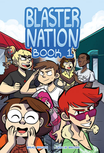 Blaster Nation - Book 1 from Blaster Nation - Webcomic Merchandise 