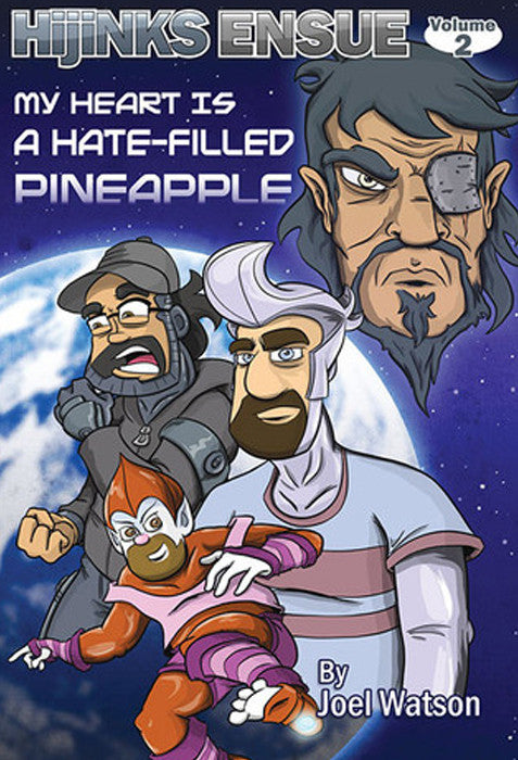 Hijinks Ensue - book 2 : My Heart is a Hate Filled Pineapple from Hijinks Ensue - Webcomic Merchandise 